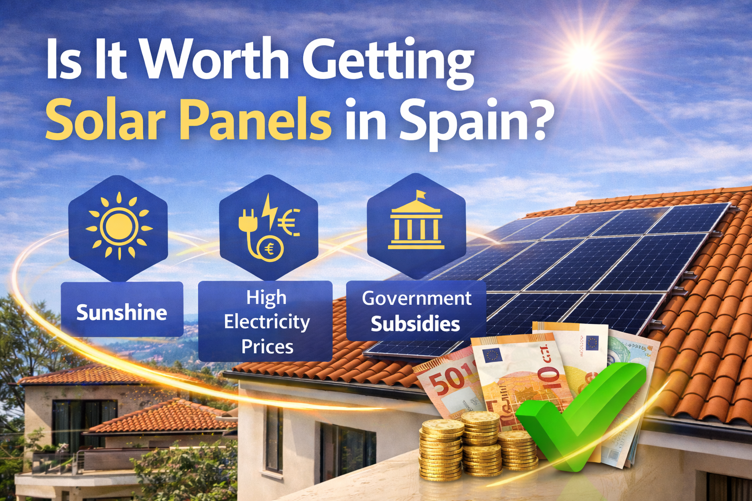 Blog Is It Worth Getting Solar Panels in Spain